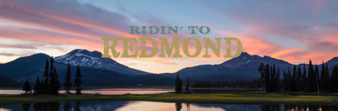 Ridin’ to Redmond